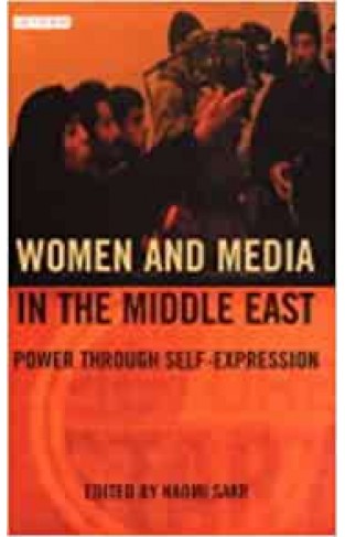 Women and Media in the Middle East: Power Through Self-expression